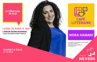 Valorisons les Arts de la Langue Française avec NORA HAMADI - 29 avril à 18h à L’INKUB Agora Business à Nevers