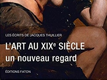 Prix du Cercle Montherlant - Académie des Beaux-arts 2017 L'art au XIXe siècle. Un nouveau regard.