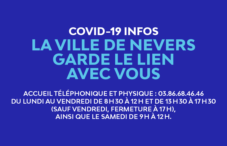 Covid-19 : la Ville vous informe.