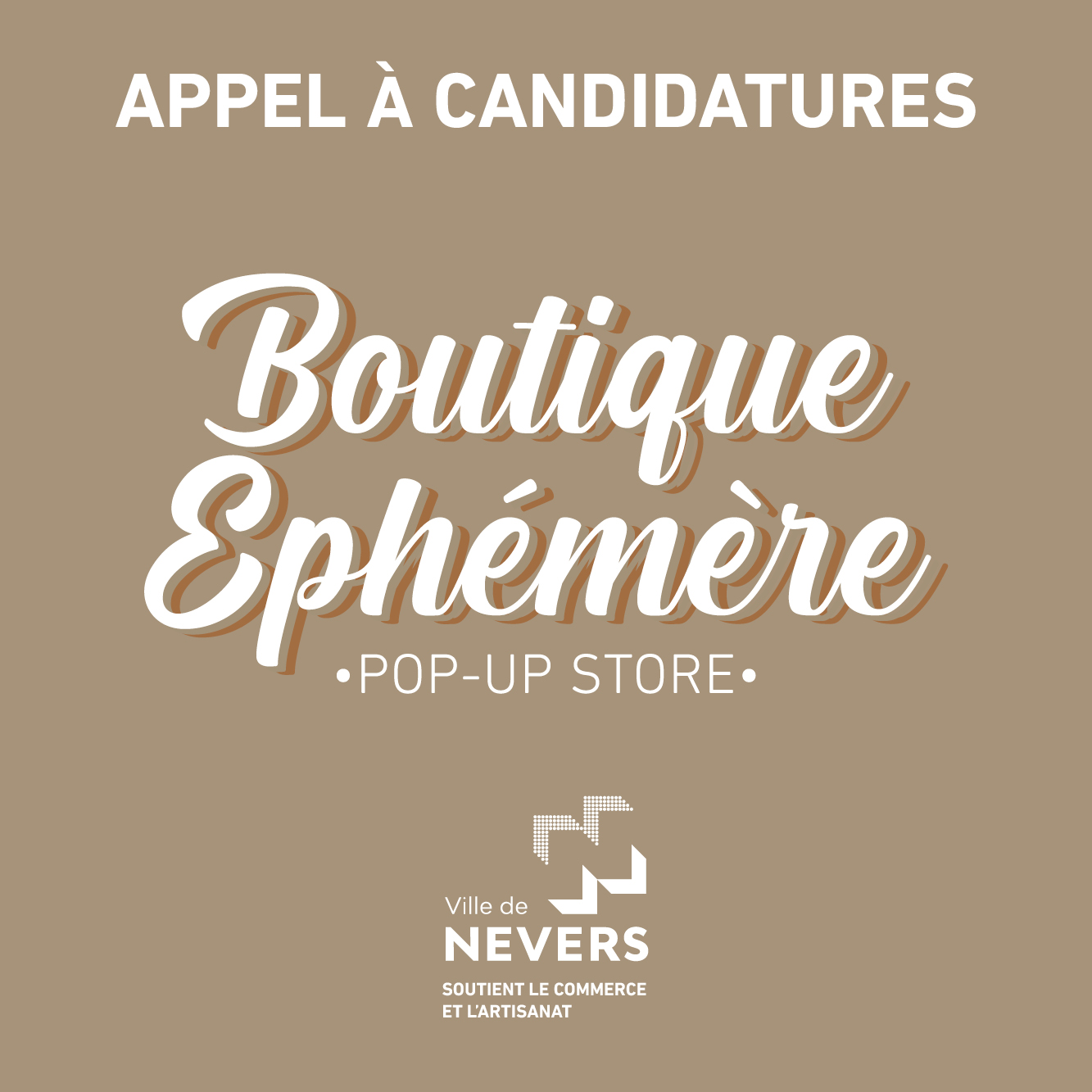 © Ville de Nevers Appel à candidature pour les boutiques éphémères de Nevers.