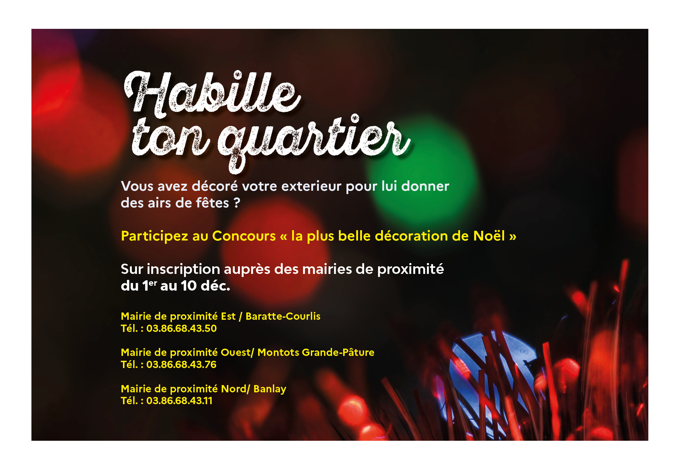 © Ville de Nevers La remise de prix de "la plus belle décoration de Noël" se fera vendredi 12 février à partir de 16 h, au domicile des gagnants.