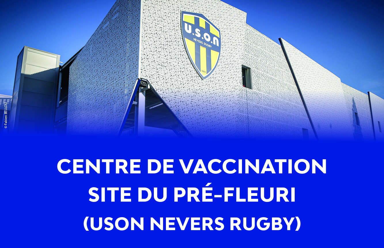 © Ville de Nevers En partenariat avec l'USON Nevers Rugby, le centre de vaccination de la Ville de Nevers est désormais installé dans les locaux du stade, route de Lyon (Sermoise).