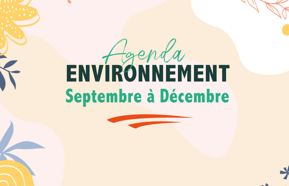 Découvrez l'agenda environnement et ses rendez-vous en faveur de la biodiversité.