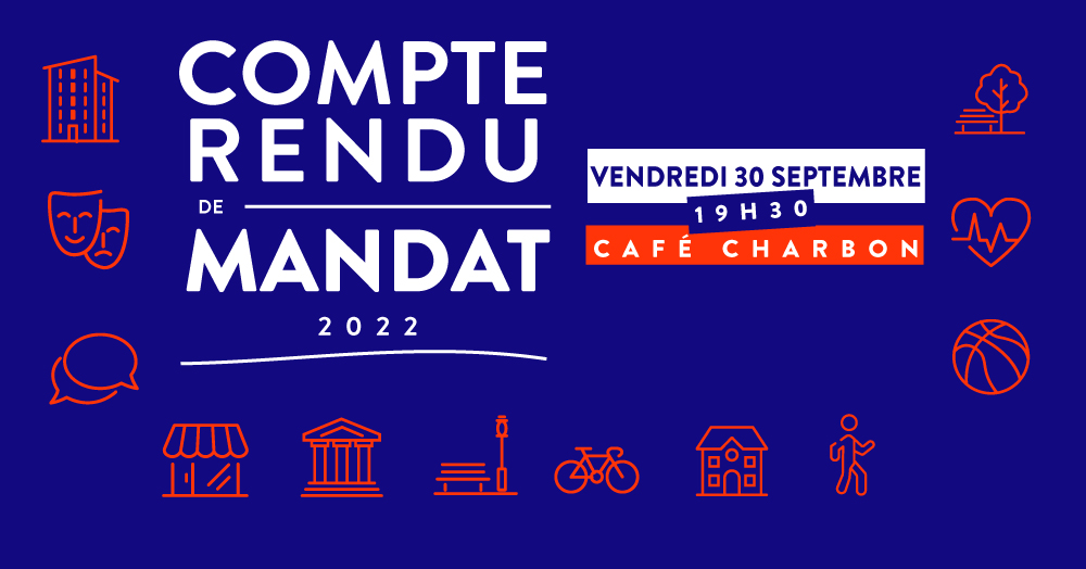 Compte-rendu de mandat 2022 Compte-rendu de mandat 2022