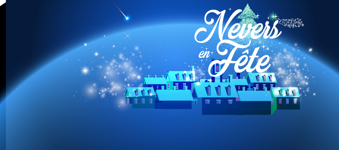 "Nevers "Nevers en fête" du 2 décembre au 14 janvier !