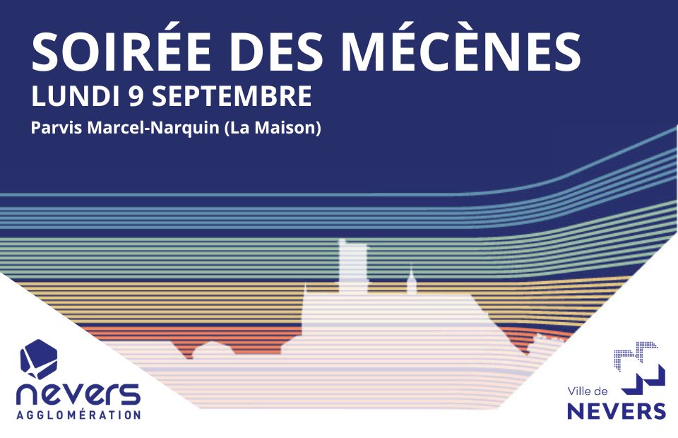 © Ville de Nevers 9 Sept : Soirée des mécènes à La Maison