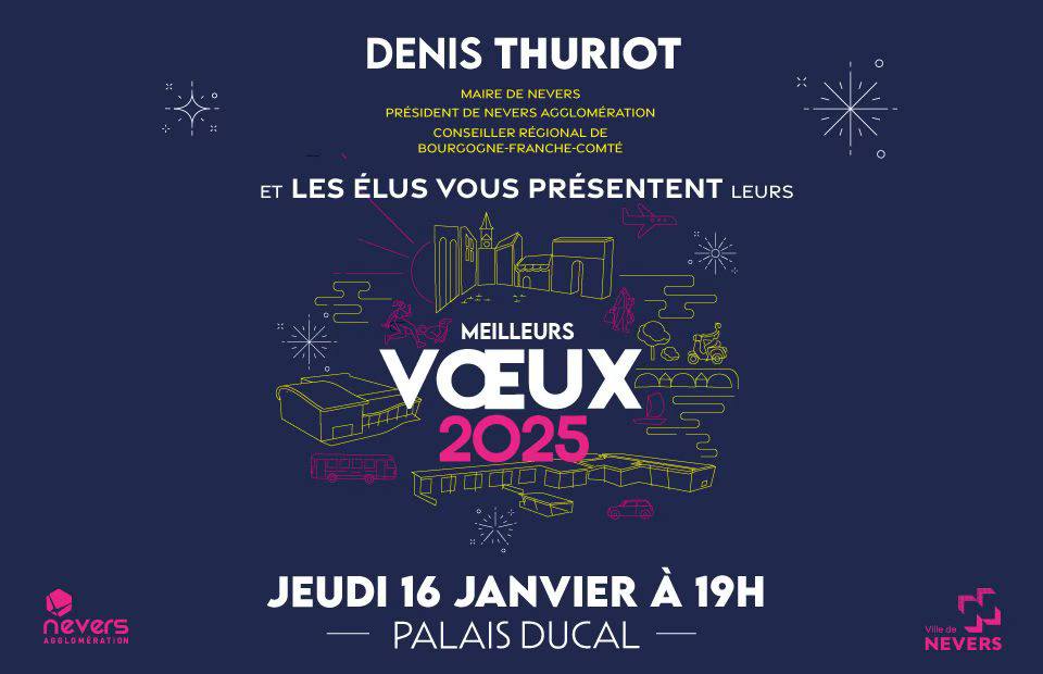 © Ville de Nevers La Ville de Nevers vous souhaite ses meilleurs vœux 2025