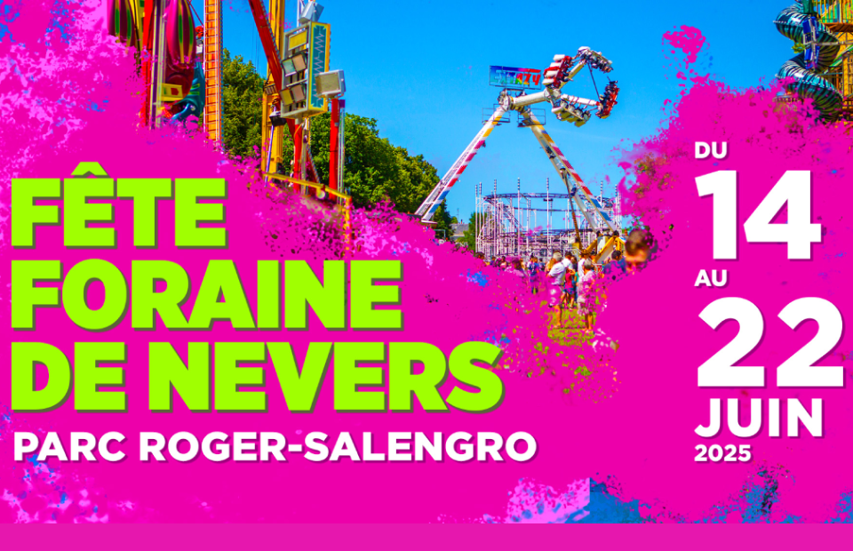 La Fête Foraine de Nevers revient du 14 au 22 juin
