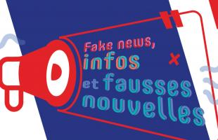 Fake news, infox,... "Histoires de fausses nouvelles" vous aide à déceler le vrai du faux ! 
