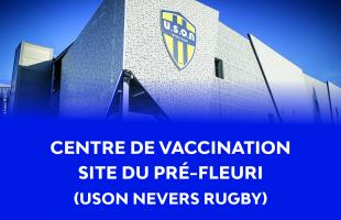 En partenariat avec l'USON Nevers Rugby, le centre de vaccination de la Ville de Nevers est désormais installé dans les locaux du stade, route de Lyon (Sermoise).