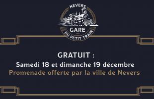 Le Petit train circule jusqu'au 31 décembre. Les 18 & 19, la Ville de Nevers offre la promenade !