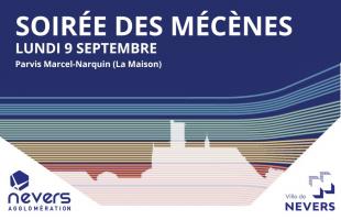 9 Sept : Soirée des mécènes à La Maison