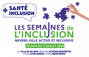 Nevers célèbre l’inclusion du 30 juin au 11 juillet