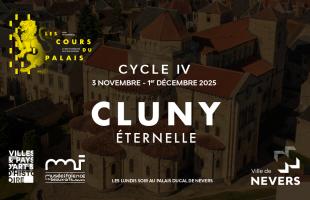 5 conférences consacrées à Cluny, dans les Cours du Palais, à partir du 3 novembre.